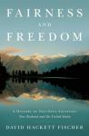 Fuse Book Review:  "Fairness and Freedom" — A Study in Binocular History