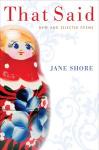 Fuse Poetry Review: Jane Shore's "That Said" — Early and Late