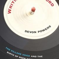 Fuse Commentary/Review: "Writing the Record" — Making Rock Criticism Safe for the Seminar Room