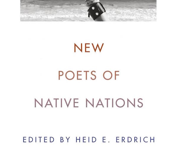 Poetry Review Poems Not Artifacts New Poets Of Native Nations And A “poets Playlist” At 